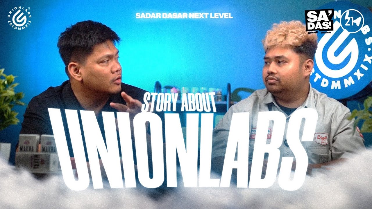 SADAR DASAR - CERITA UNIONLABS
