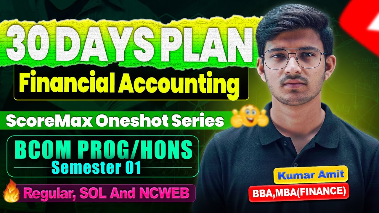 Financial Accounting 30 Days Study Plan | DU BBA/BCOM Sem 1 Complete Guide