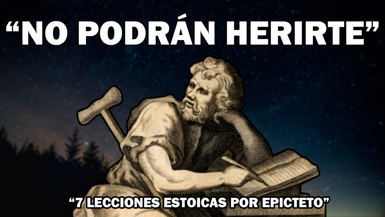 Los 7 PRINCIPIOS ESTOICOS Para Que Nada Te Afecte SEGÚN EPICTETO - (ENQUIRIDIÓN)