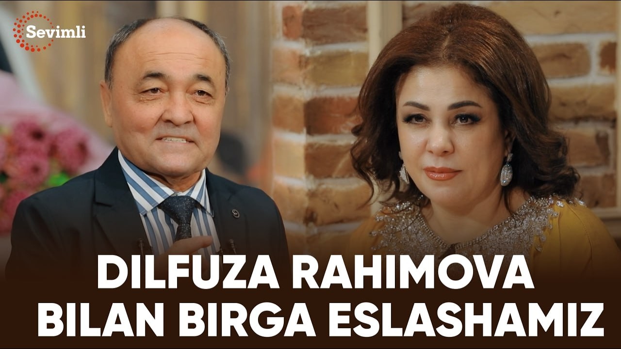 ESLAB - DILFUZA RAHIMOVA BILAN BIRGA ESLASHAMIZ