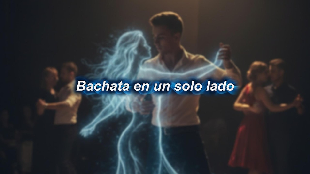 Dante de la bachata - Bachata en un solo lado (con letra)