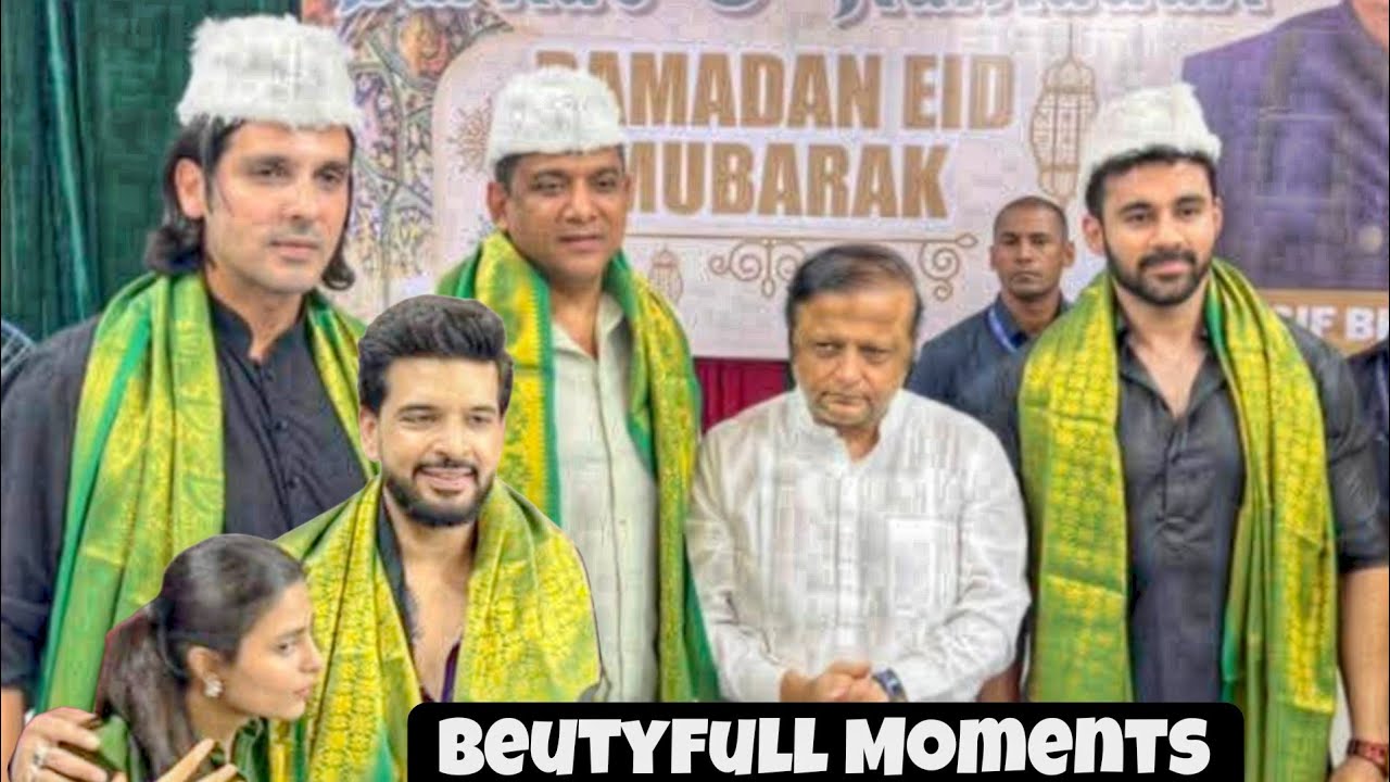 Abhishek Bajaj. Karan Kundra. Zayed khan . Ramadan Mubarak 