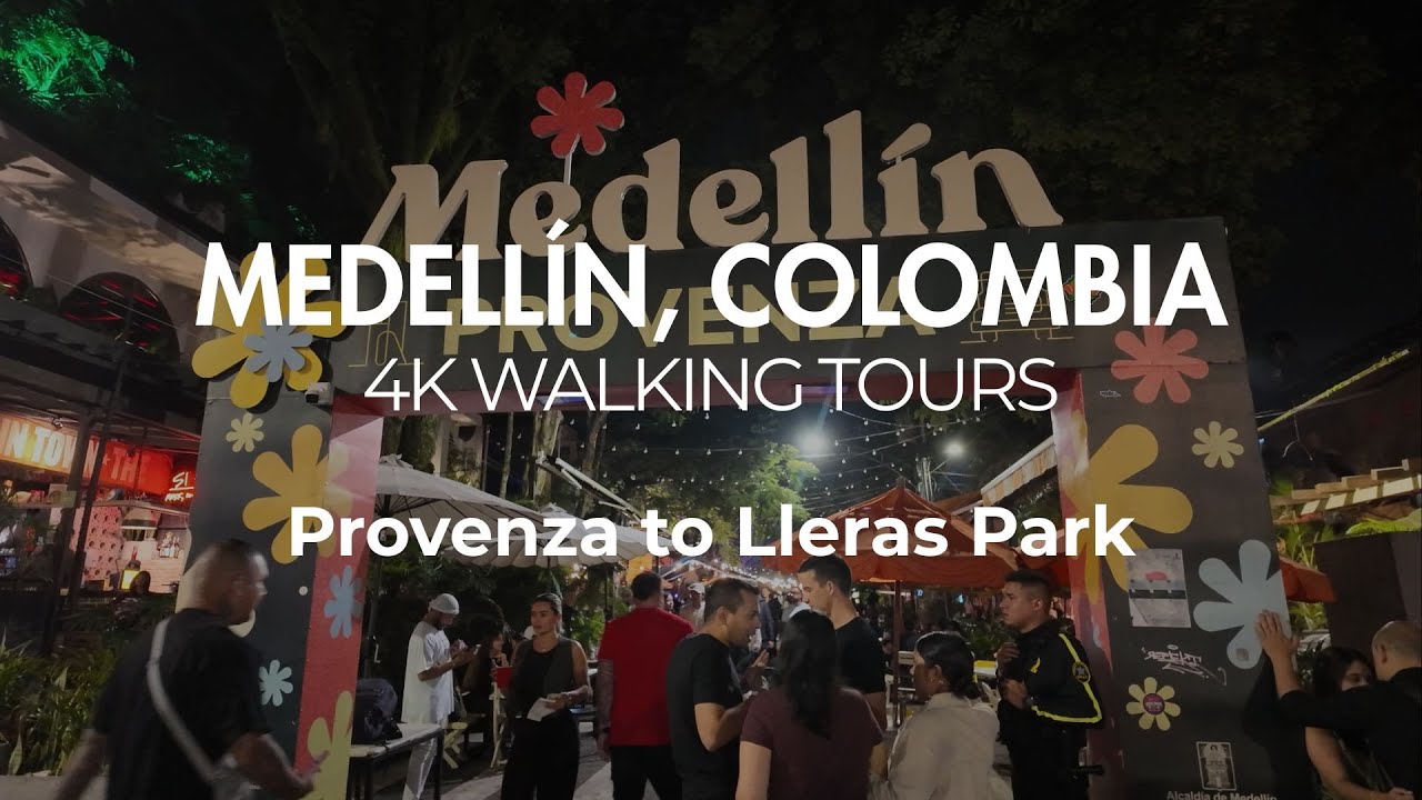 4K Walking Tours: Provenza to Parque Lleras & Back – Medellín’s Hotspot Loop