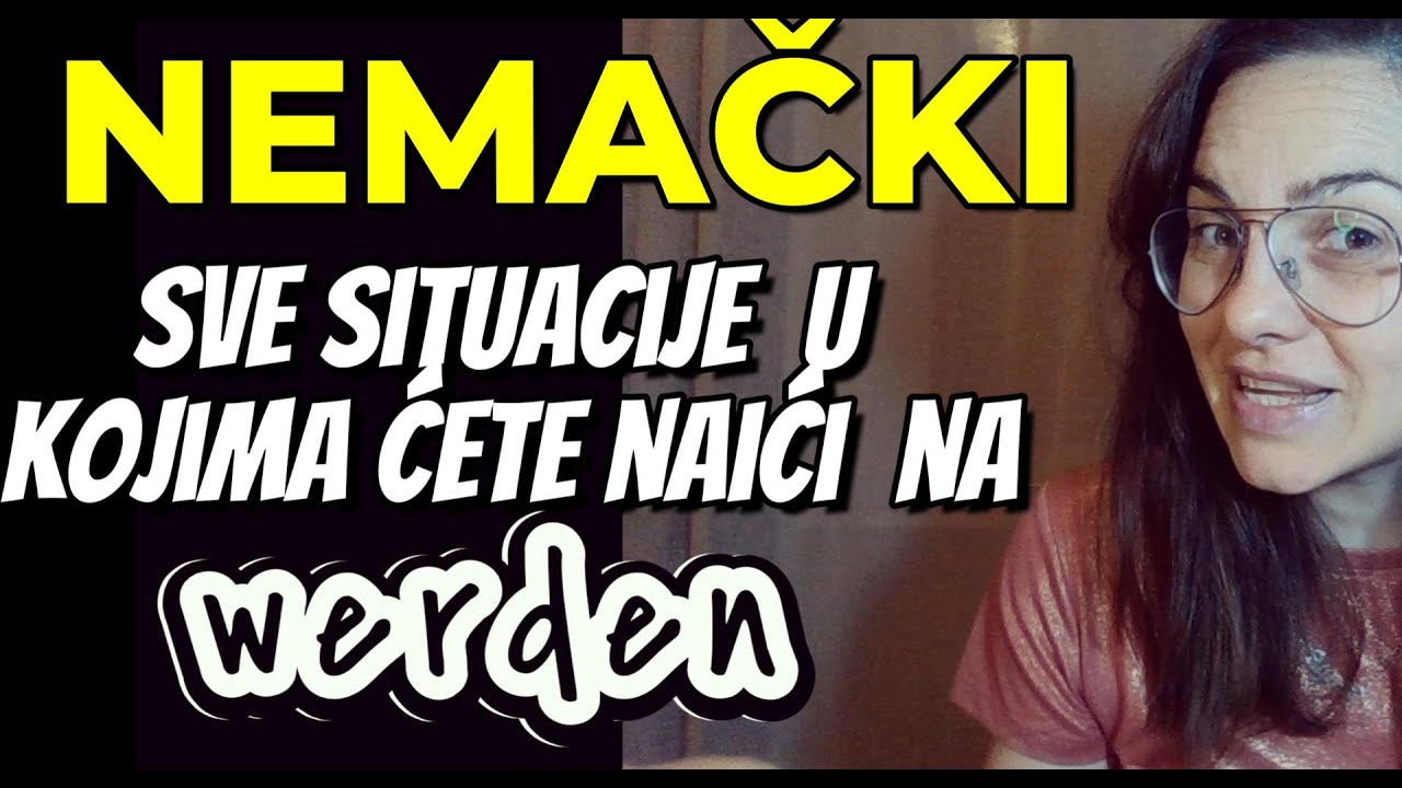 NEMAČKI 100 REČENICA I U SVAKOJ OD NJIH WERDEN -NAUČITE KAKO SE UPOTREBLJAVA I ŠTA SVE MOŽE DA ZNAČI