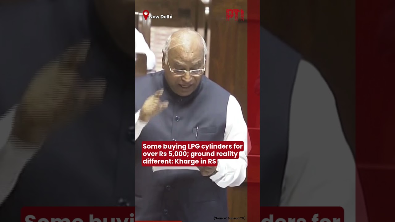 Some buying LPG cylinders for over Rs 5,000; ground reality different: Kharge in RS