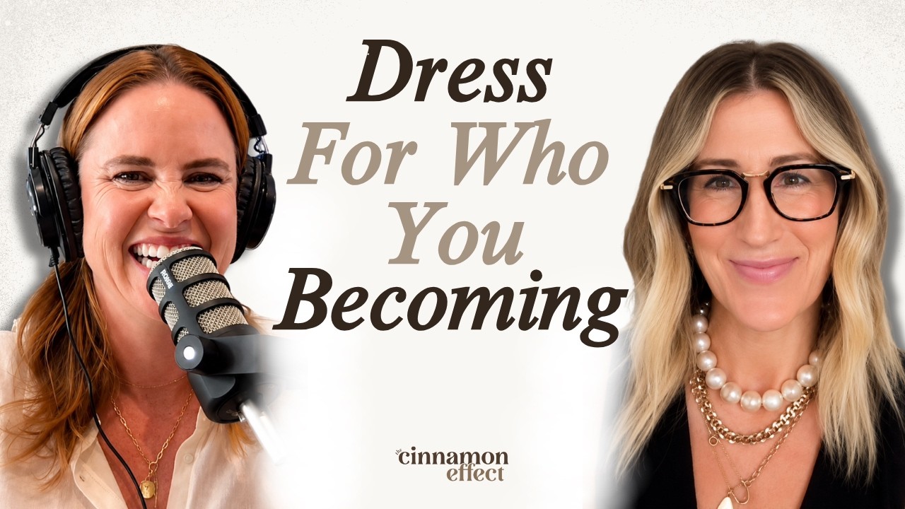 The Cinnamon Effect:  How To Transform Your Wardrobe With Stylist Chellie Carlson