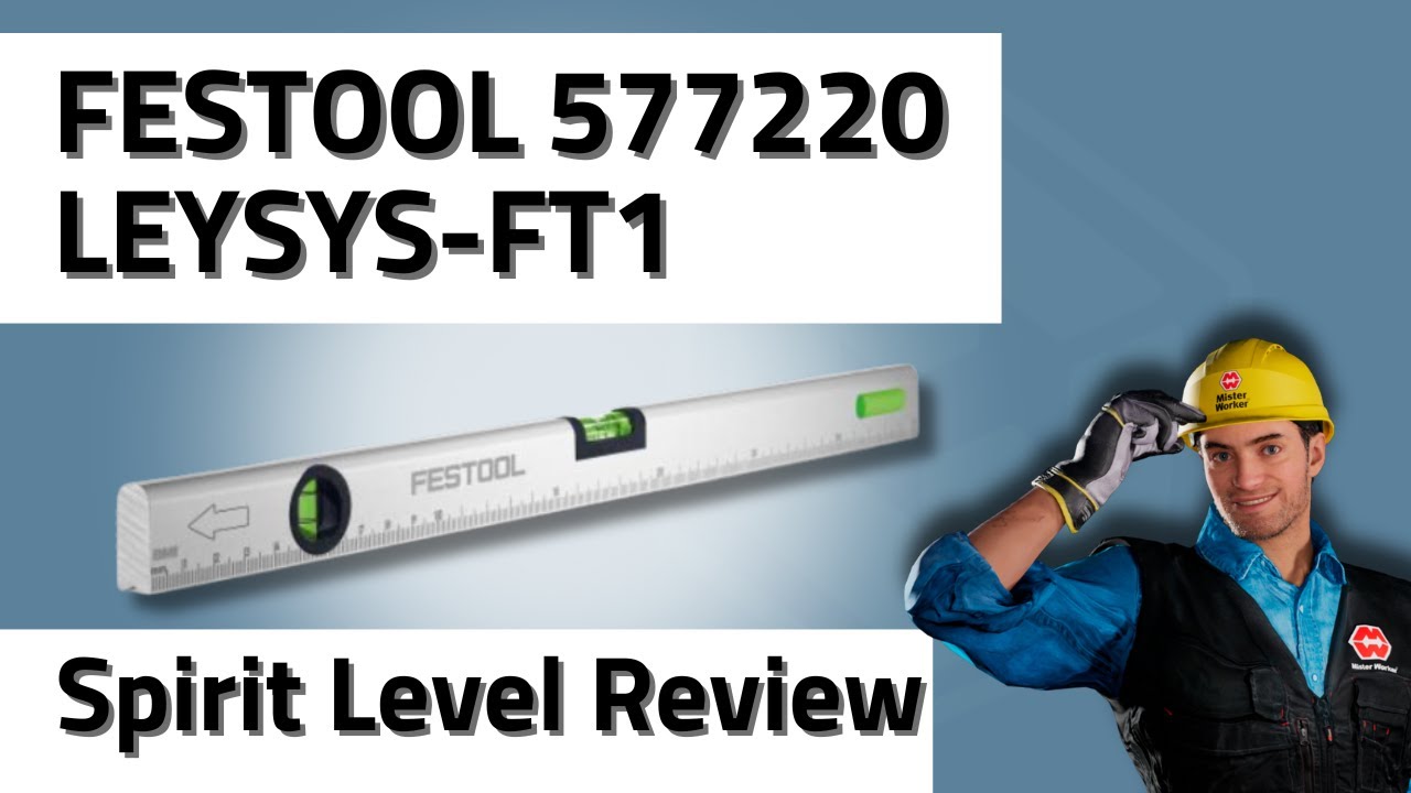 FESTOOL 577220 LEYSYS-FT1 Spirit Level Review (2025)