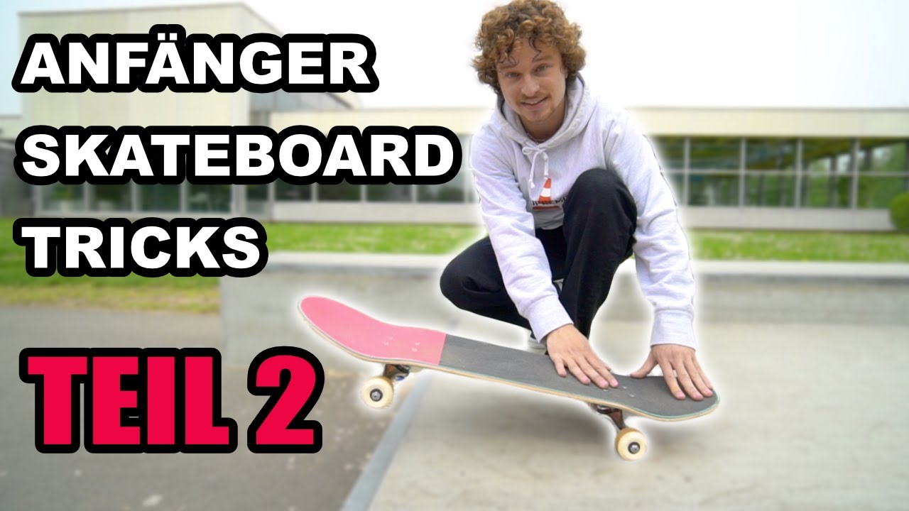 Die besten Skateboard Tricks für Anfänger TEIL 2 :)