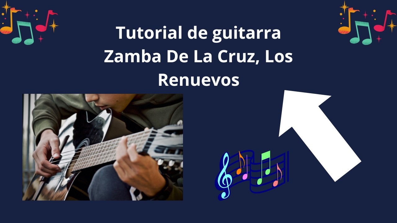Tutorial de guitarra Zamba de La Cruz, Los Renuevos. @TeoríamusicalConuntoqueguitar #tutorial