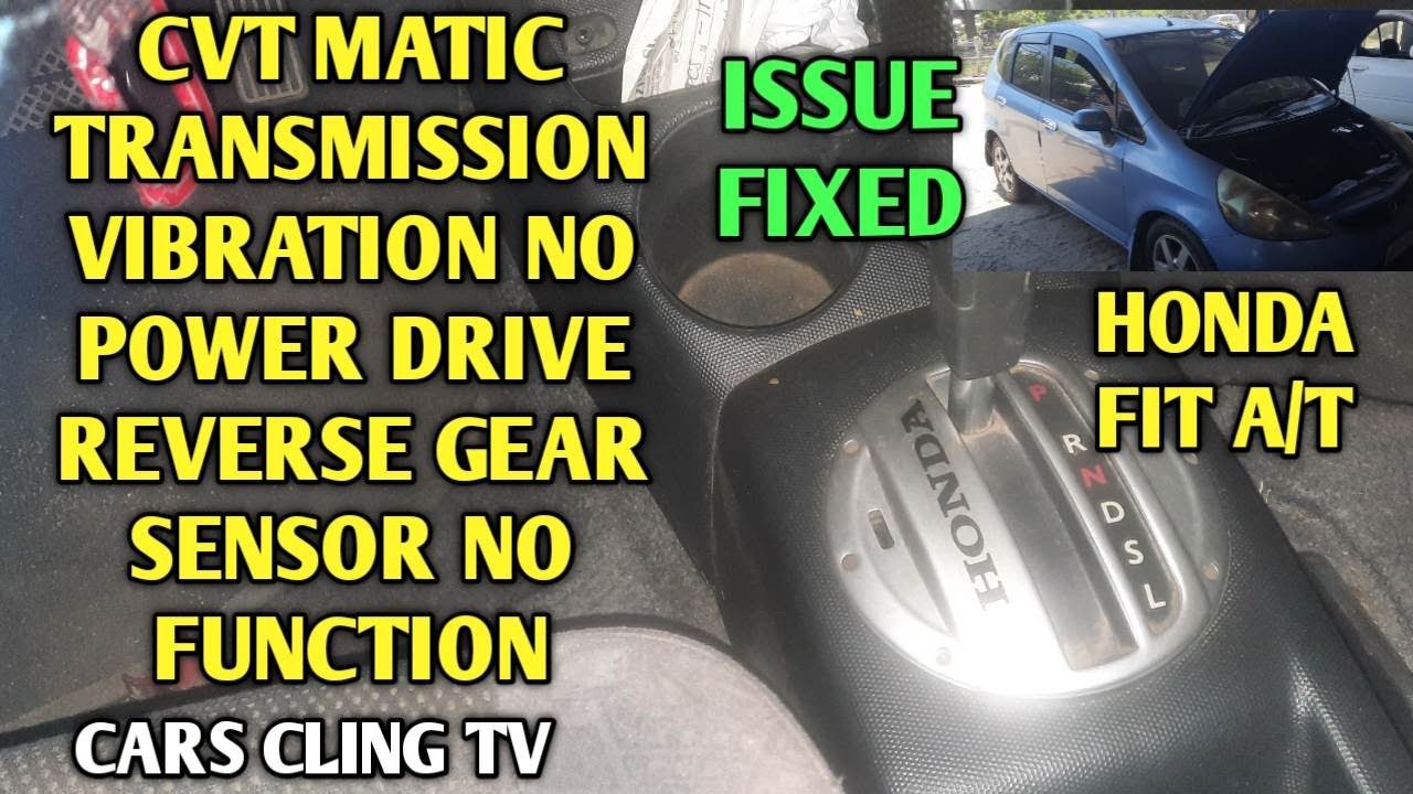 HONDA FIT CVT TRANSMISSION VIBRATION NO POWER DRIVE REVERSE GEAR NO SHIFT  FIXED P1888 70-02 36-01