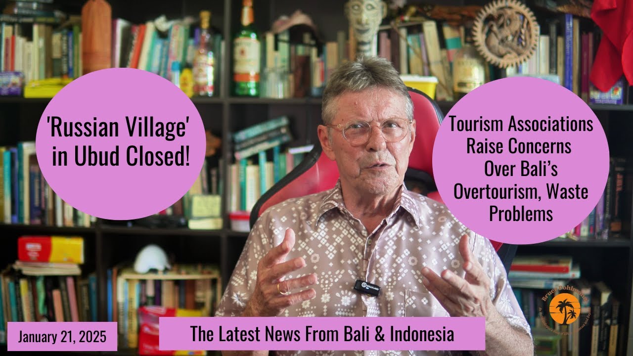 'Russian Village' in Ubud Closed & Bali Tourism Associations Raise Concerns Over Overtourism/Waste