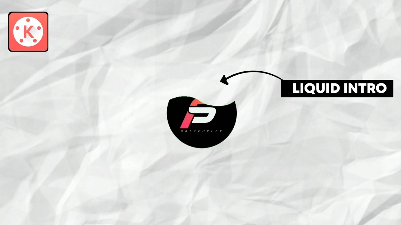 Liquid logo intro kinemaster tutorial || Sketchplex .