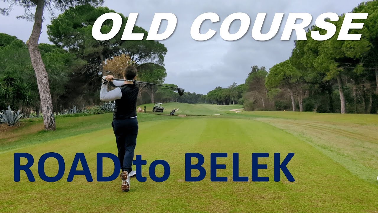Road to Belek - Old Course Vlog
