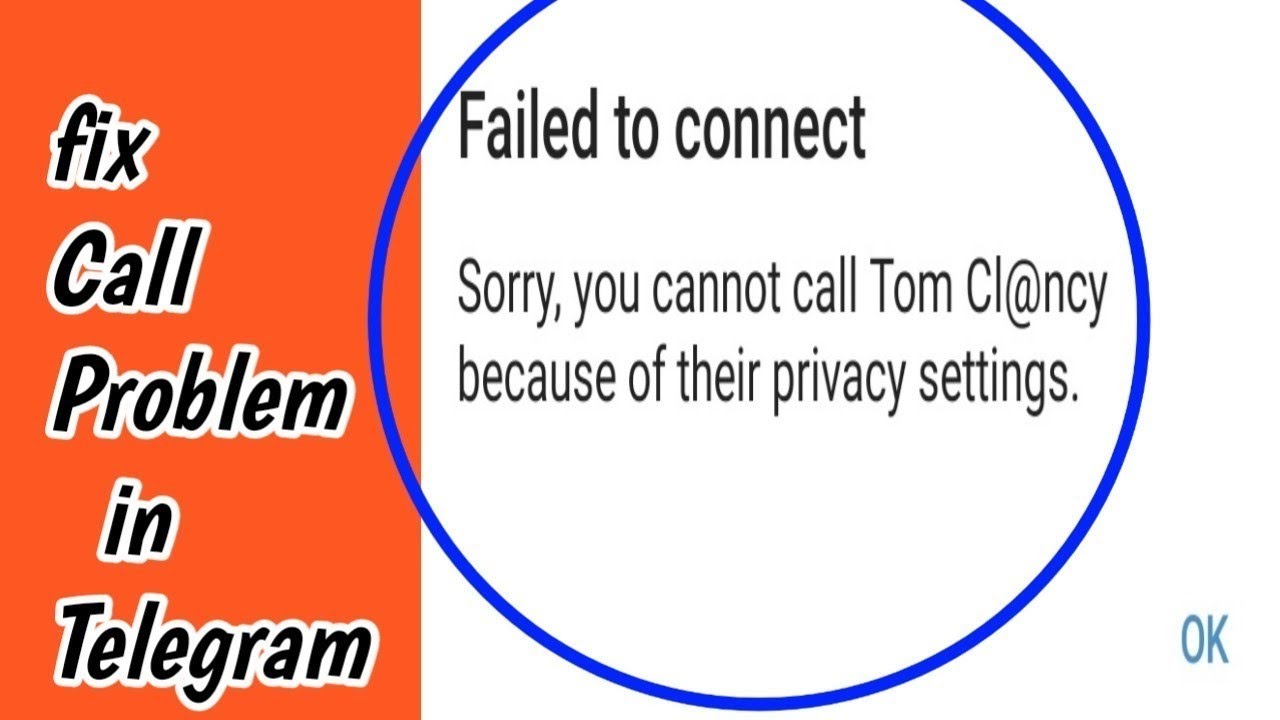 fix Telegram Failed to connect Sorry, you cannot call because of their privacy settings in Telegram