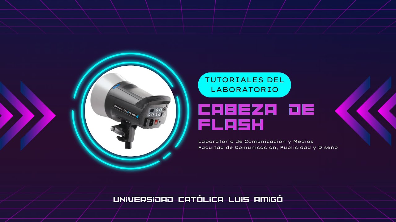 Tutoriales del Laboratorio: CABEZA DE FLASH