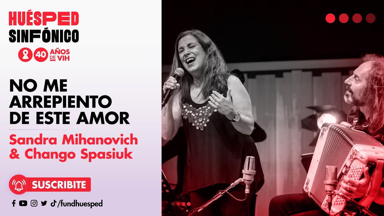 No me arrepiento de este amor - Sandra Mihanovich y Chango Spasiuk en Huésped Sinfónico