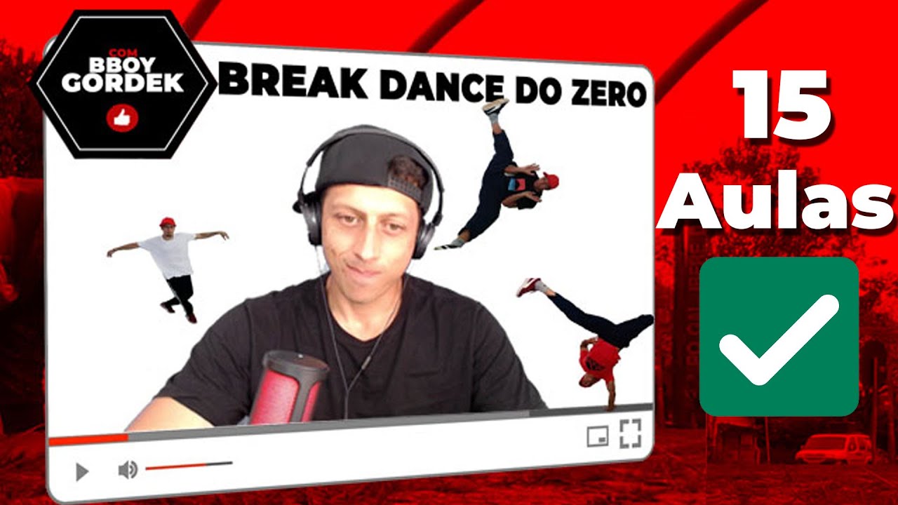 Como Dan&ccedil;ar Break Dance ✅ 15 Aulas Com Bboy Gordek