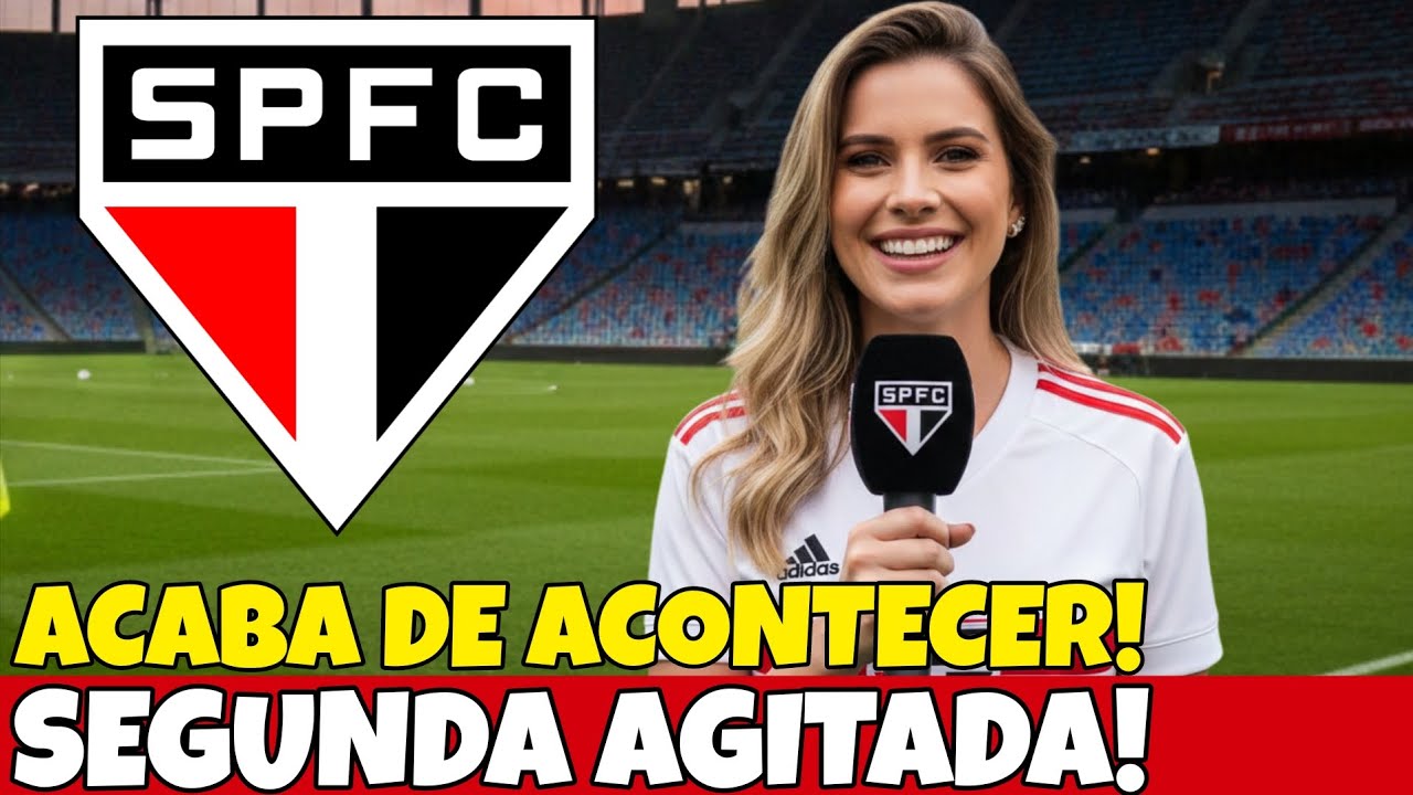 ACABA DE ACONTECER! SÃO PAULO ANUNCIOU! NINGUÉM ESPERAVA! ÚLTIMAS NOTÍCIAS DO SÃO PAULO