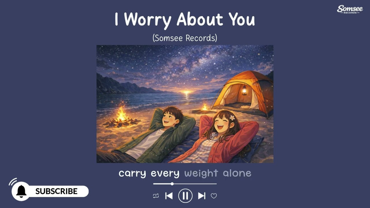 I Worry About You (lyrics)🎵
