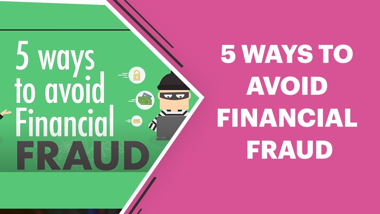 5 ways to avoid Financial Fraud