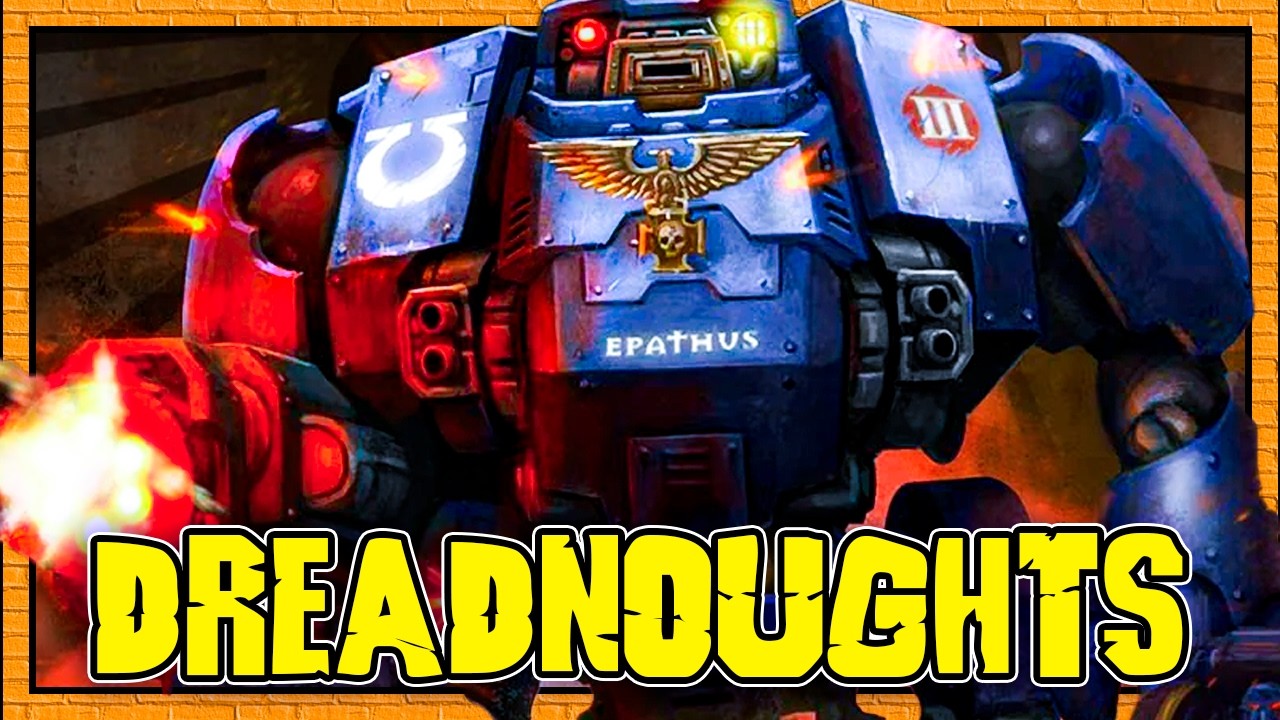 LOS ATAÚDES ASESINOS | TODOS LOS TIPOS DE DREADNOUGHTS