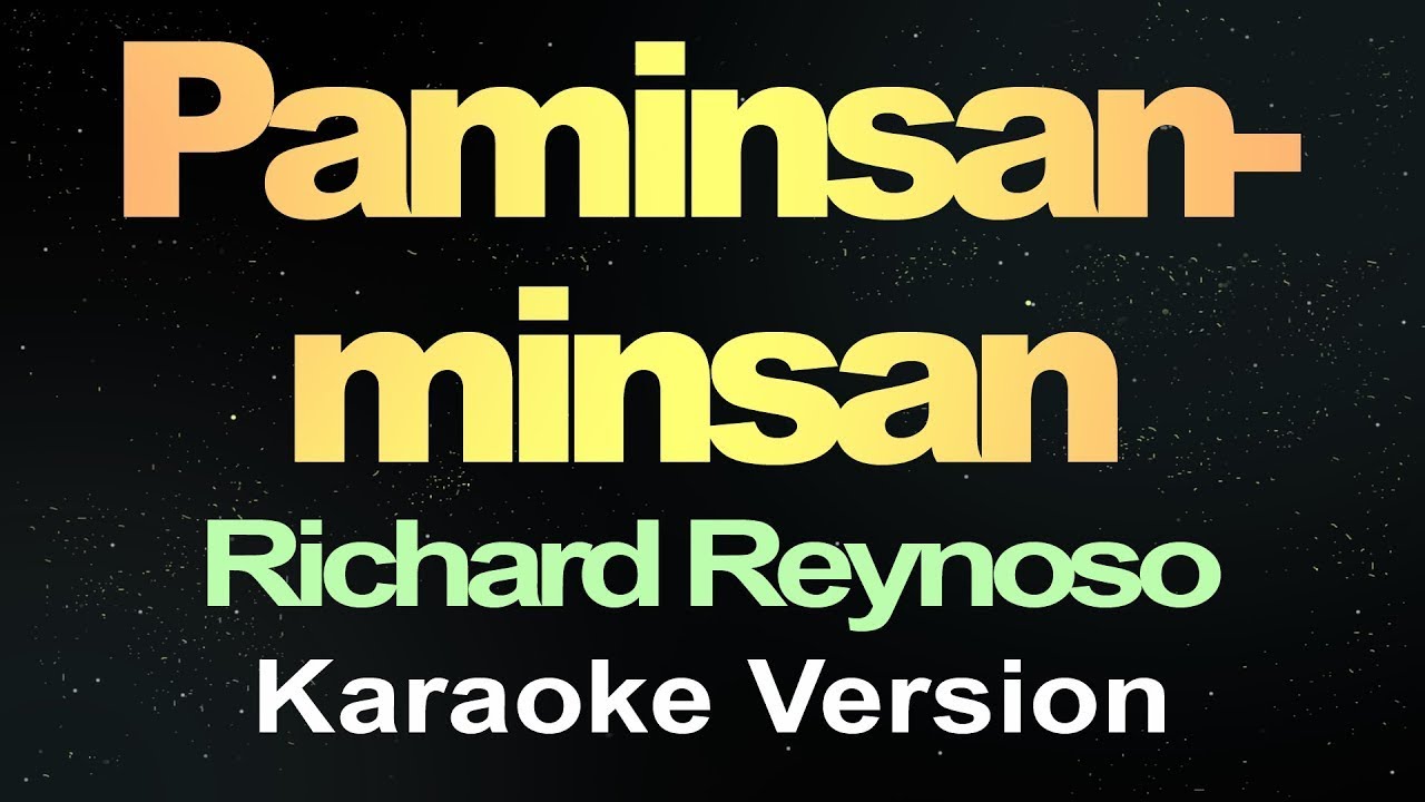 Paminsan-minsan - Richard Reynoso (Karaoke Version)  || EasyKaraoke