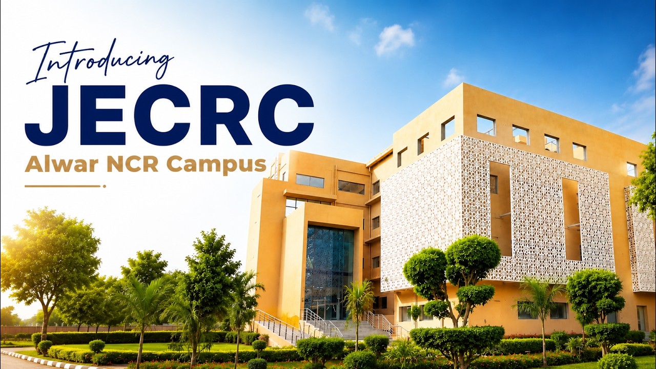 Welcome to JECRC Alwar NCR Campus | Build Your World
