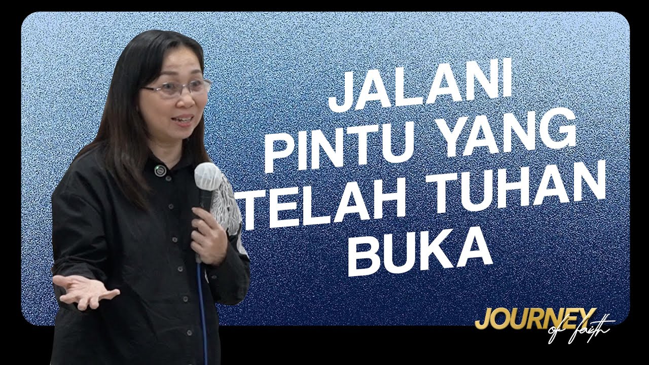 JALANI PINTU YANG TELAH TUHAN BUKA - Ps. Ruth Julia