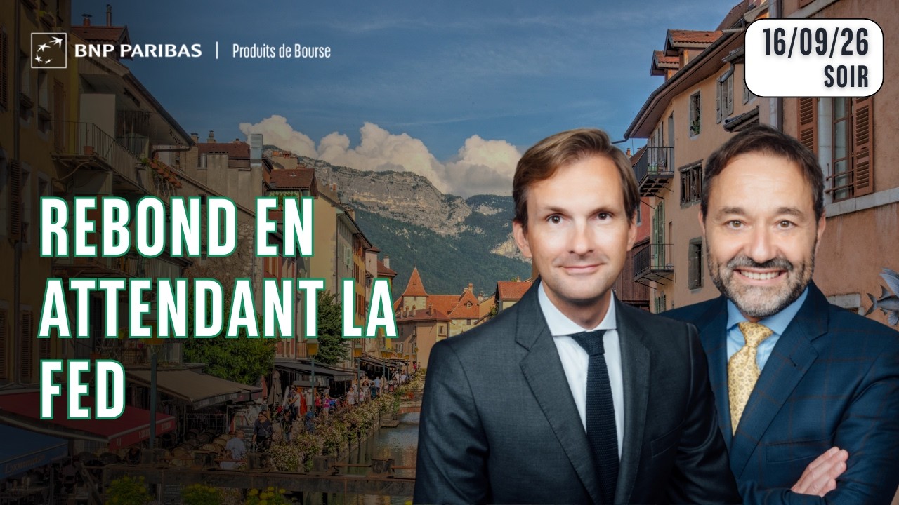 REBOND AVANT LA FED ! - 100 % March&eacute;s - 16/09/26 - S