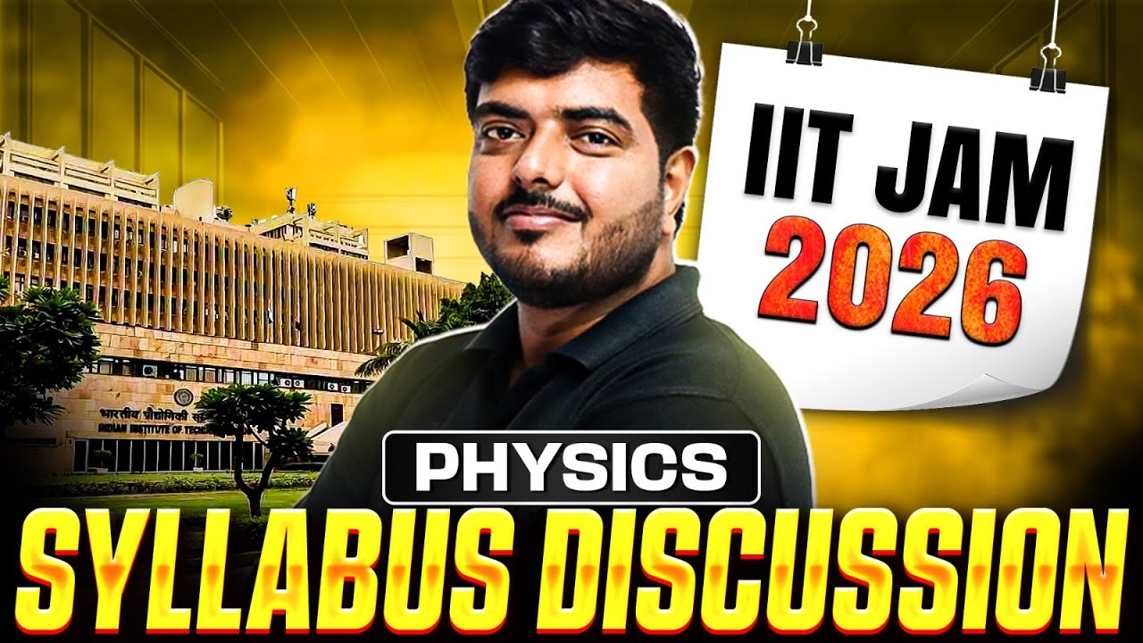 IIT JAM 2026 Physics Syllabus and Marks Analysis | IIT JAM 2026 Exam Pattern | PW