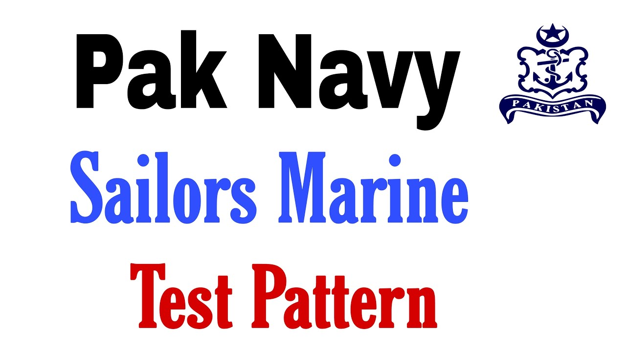 Pak Navy Sailor Marine Test Pattern & Syllabus 2022