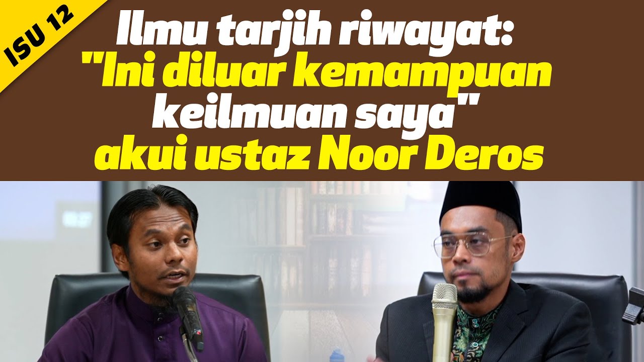 Isu 12-Ilmu tarjih riwayat: 