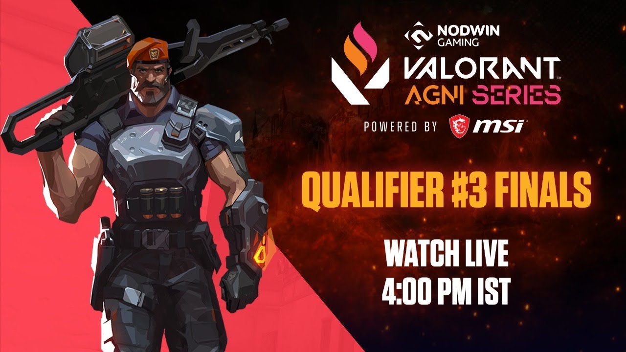[Hindi] Valorant LIVE | Agni Series | Qualifier #3 - Finals | Powered by @MSI India