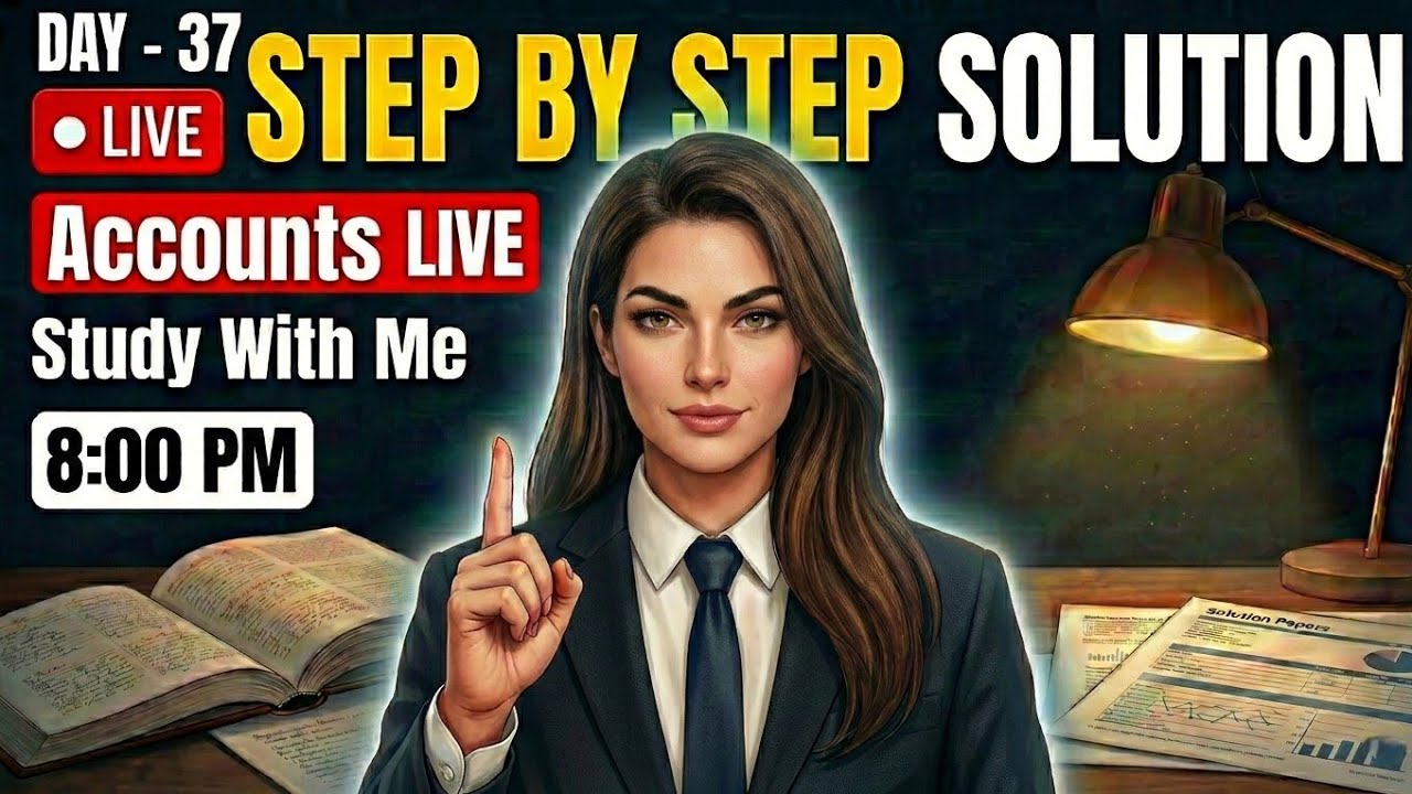 Day 37 LIVE 🔴 | Financial Statements (With Adjustments) + Trial Balance Full Revision 😱 | Exam Ready