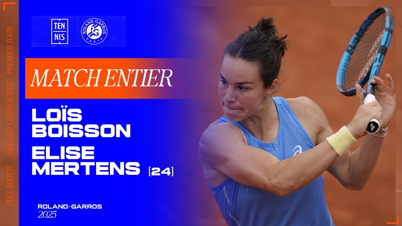 Loïs Boisson vs. Elise Mertens - 1er tour | Roland-Garros 2025