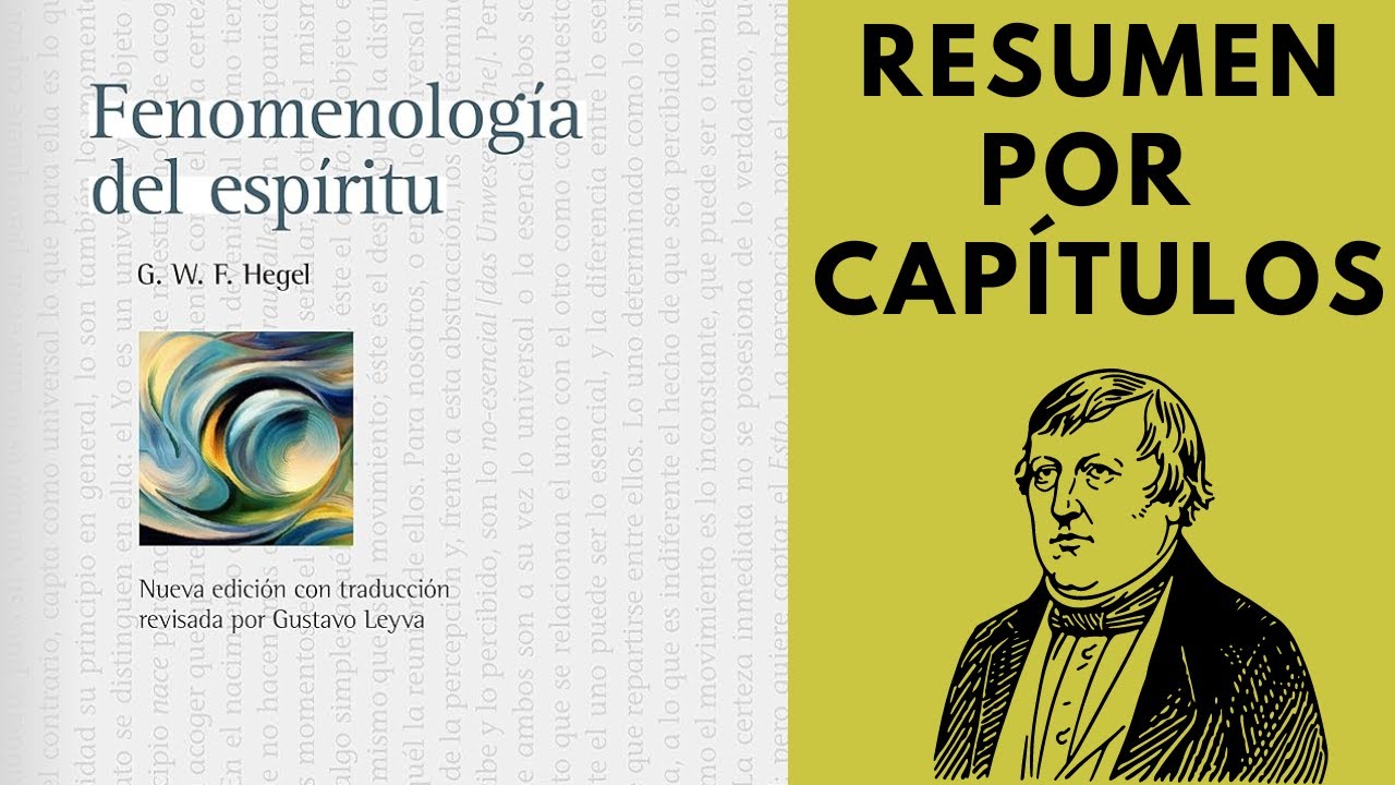 Fenomenología del espíritu de Hegel. Resumen por capítulos