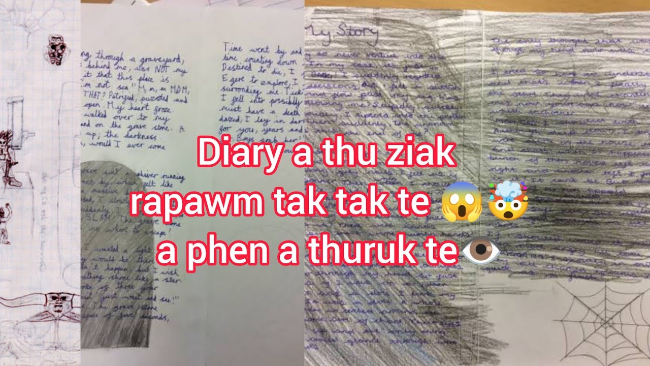 Diary a thuziak rapawm tak tak te | a phena thil thleng ta te 😱🤯👁️