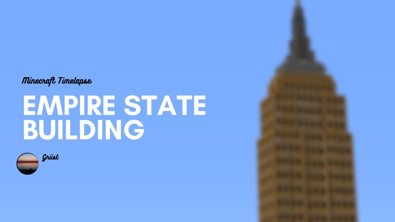 Minecraft Empire State Building Timelapse