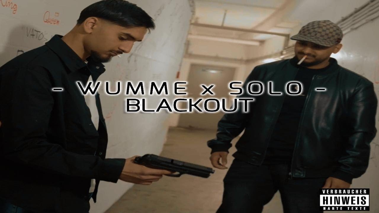 Wumme x Solo - Blackout / Official Video (PROD. BY BOGA)