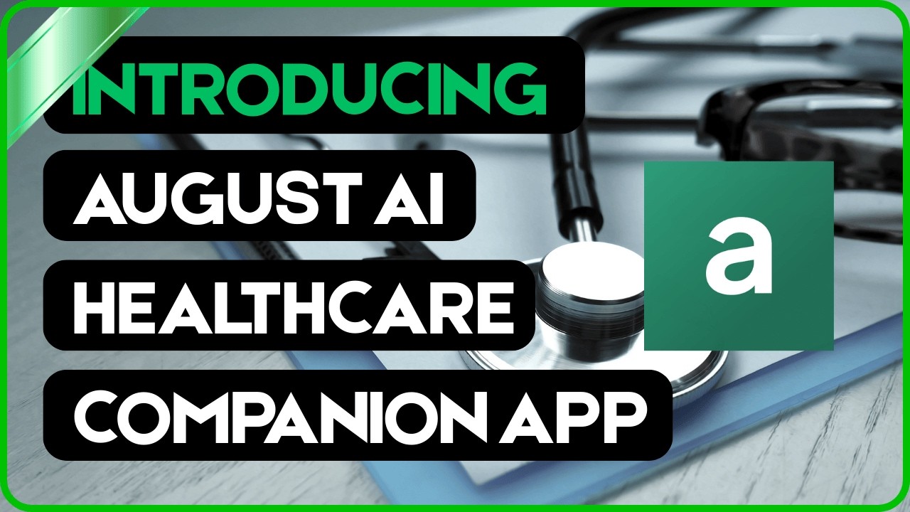 August AI: Представляем абсолютно бесплатное приложение-компаньон для медицинских учреждений.