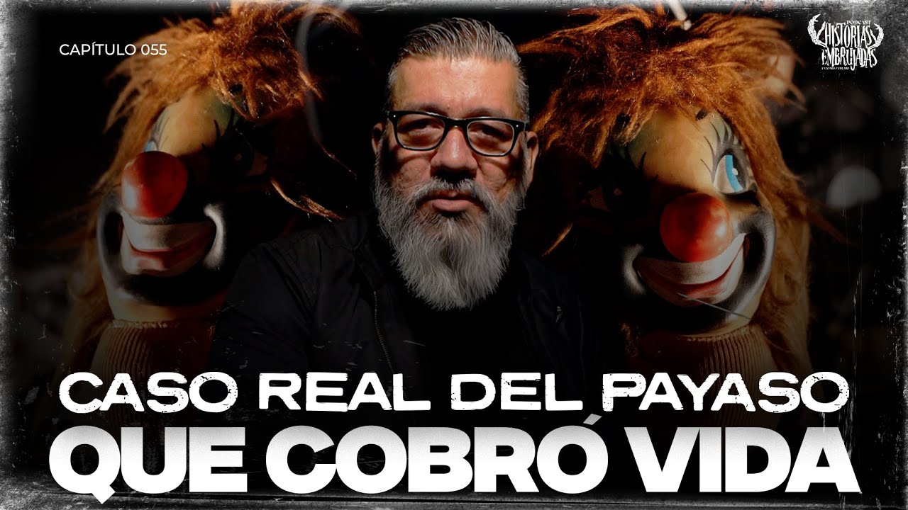 EL PAYASO QUE ATERRORIZ&Oacute; A UNA FAMILIA I HISTORIAS EMBRUJADAS