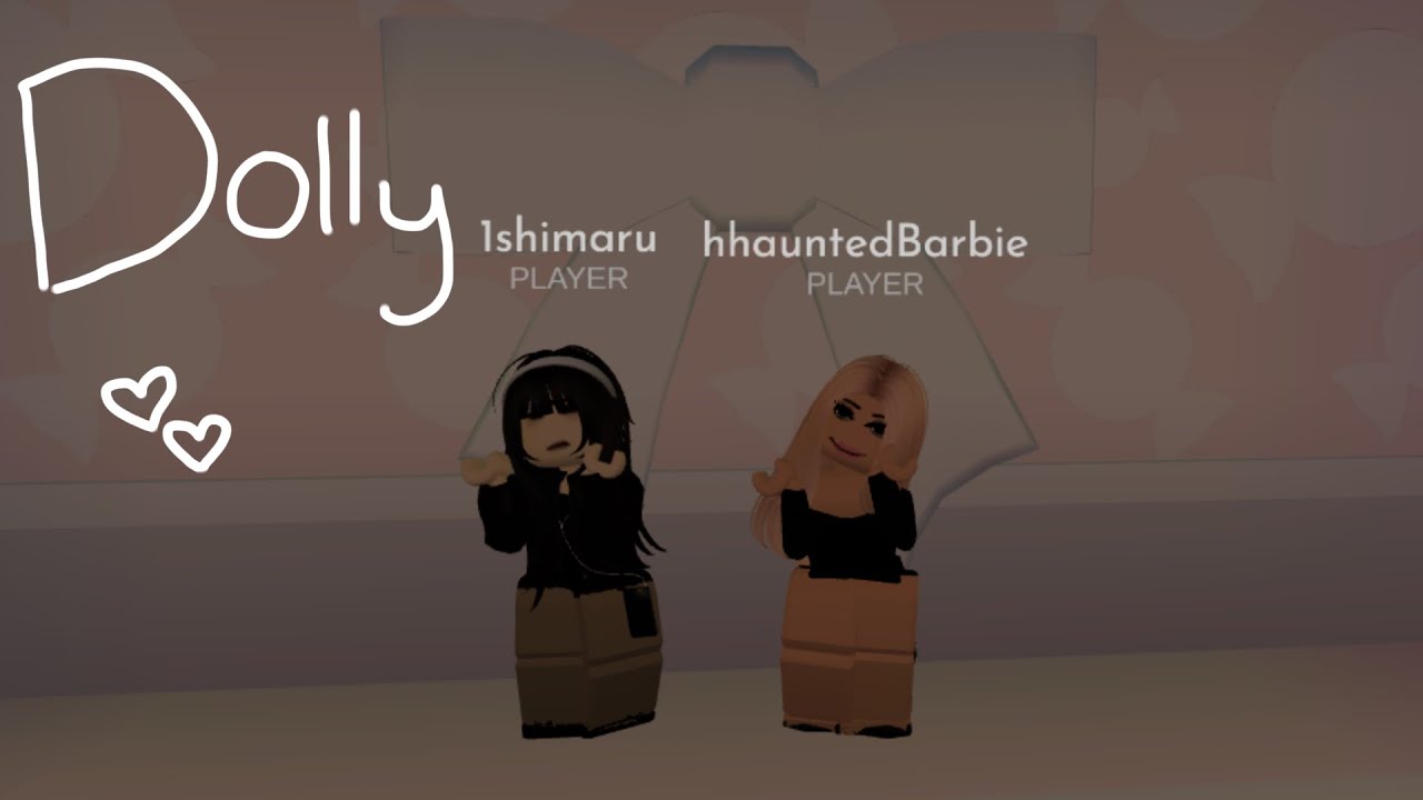Roblox - Dolly ! (WE GOT… ANGRY)