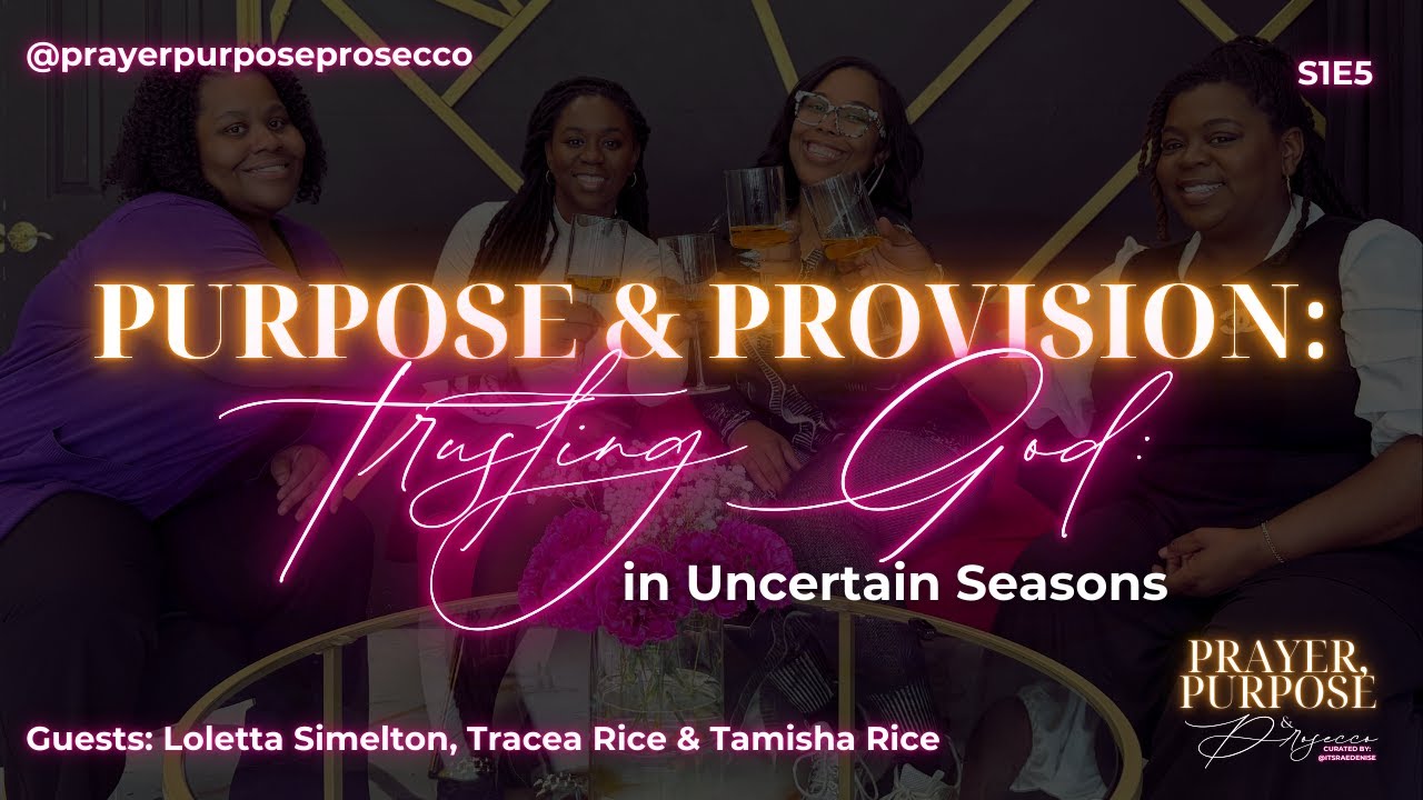 Prayer, Purpose & Prosecco S1E5 - 