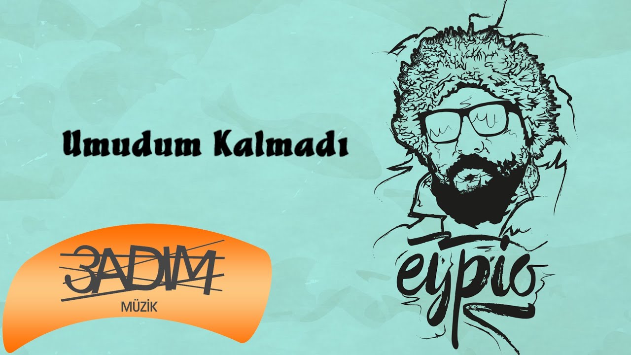 Eypio - #Umudum Kalmadı ( Official Lyric Video )
