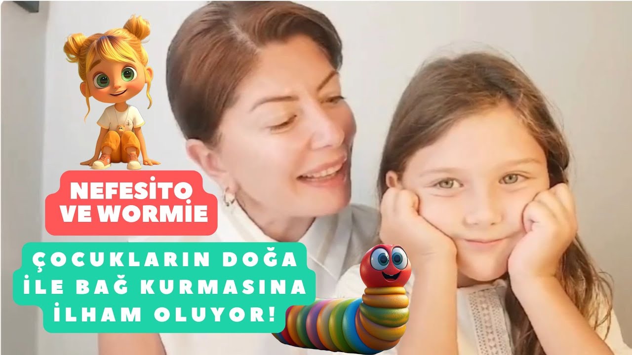 Nefesito ve Wormie, Çocukların Doğa ile Bağ Kurmasına İlham Oluyor🌿📚