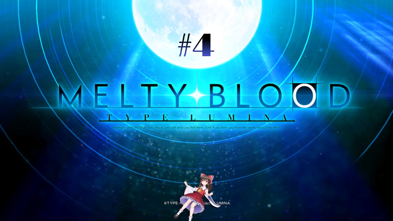 P2P: Melty Blood: Type Lumina Episode 4