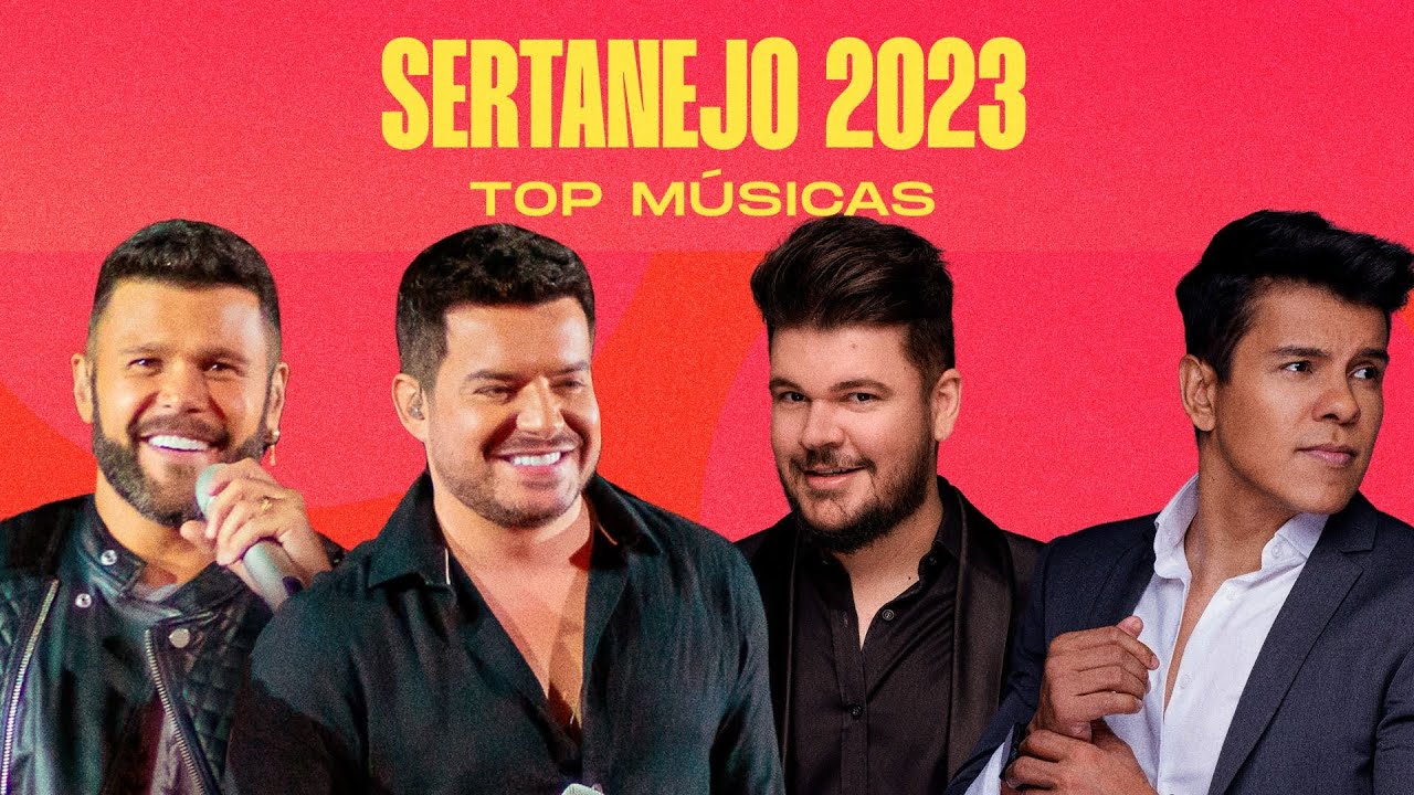 Sertanejo 2023 - Top M&uacute;sicas | Mix com as mais ouvidas de 2023