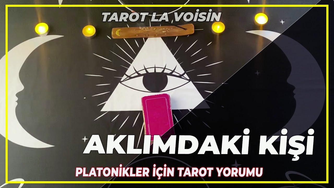 Aklımdaki Kişi Platonikler İçin | Tarot Yorumu