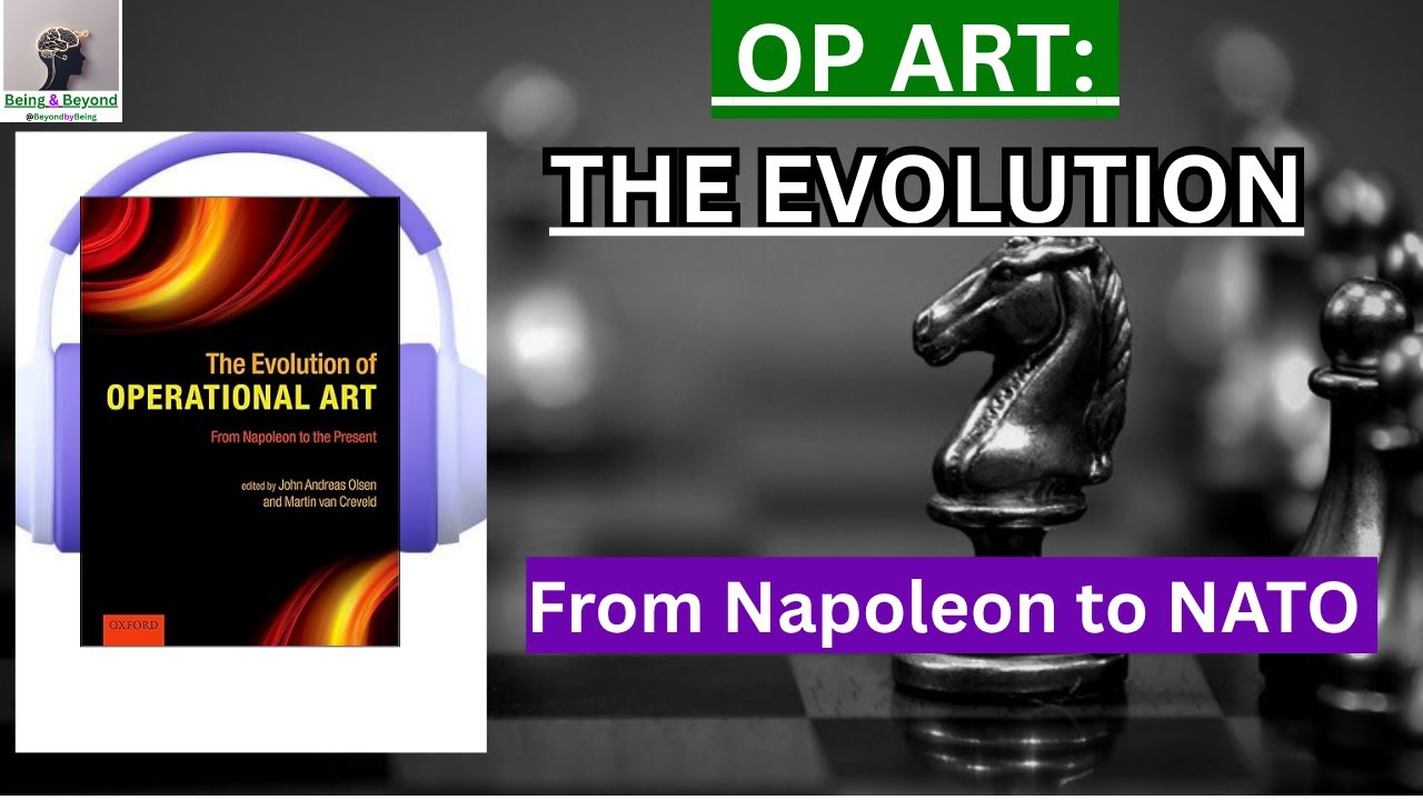 The Evolution of Operational Art  Full Military Audiobook Summary (Olsen & van Creveld)