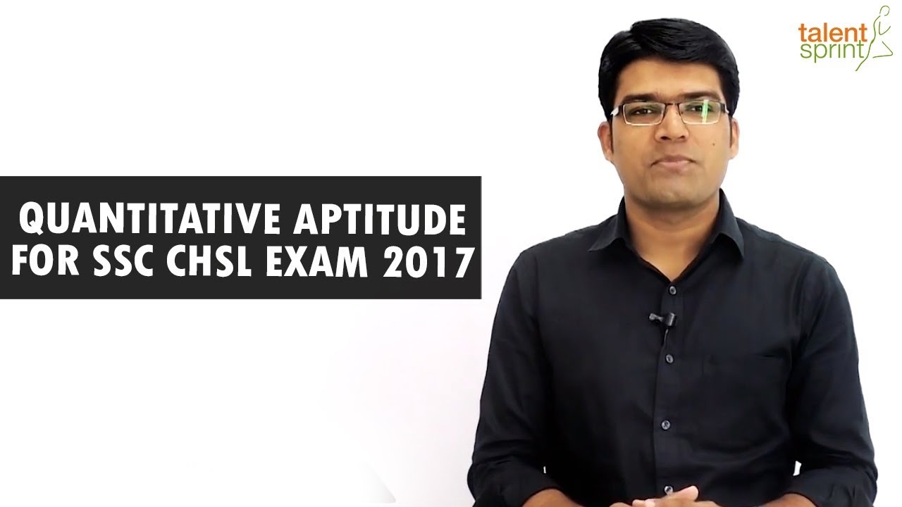 SSC CHSL Exam 2017 - Refresher Series | Quantitative Aptitude | TalentSprint